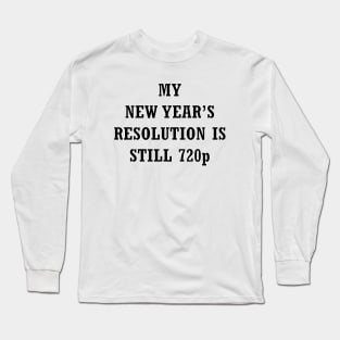 New Year Resolution Long Sleeve T-Shirt